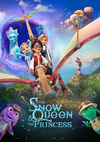 The Snow Queen and the Princess | 2022 | Hindi-English | 480p 720p 1080p