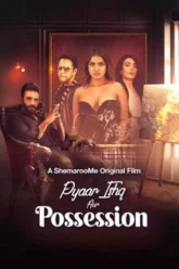 Pyaar-Ishq-aur-Possessiofgfgn-poster