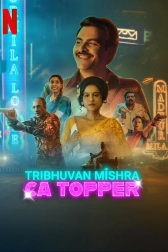 TRIBHUVAN MISHRA CA TOPPER | Season 1 Complete | Netflix Original | 2024 | Hindi Dubbed | 480p 720p 1080p