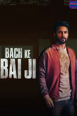 Bach Ke Bai Ji | 2023 | Punjabi | 480p 720p 1080p