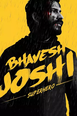 Bhavesh Joshi Superhero | 2018 | Hindi | 480p 720p 1080p