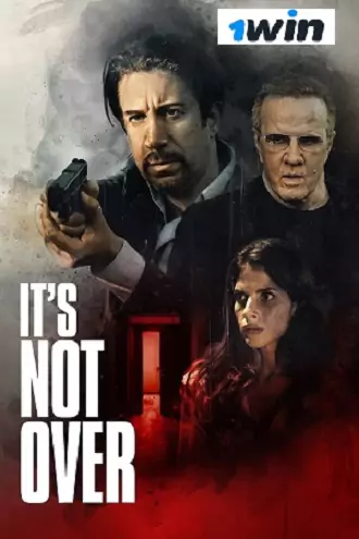 Download Its Not Over | 2022 | Hindi Dubbed | 1080p