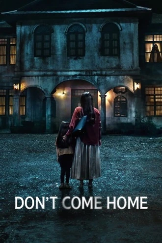 Download Don’t Come Home | 2024 | Season 1 | {Hindi-English-Thai} | (Multi-Audio) | Netflix Original Web Series | 480p 720p 1080p