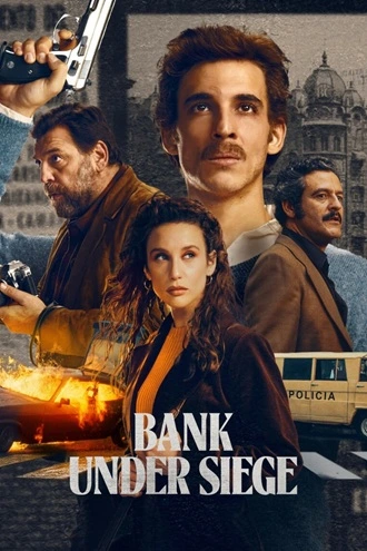 Download Bank Under Siege (Season 1 – Netflix Original) Complete Dual Audio {Hindi- English} WEB Series – 480p | 720p | 1080p WEB-DL