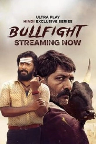 Download Bullfight | 2024 | Season 1 | Hindi ORG. Dubbed | Complete Web Series | 480p 720p 1080p