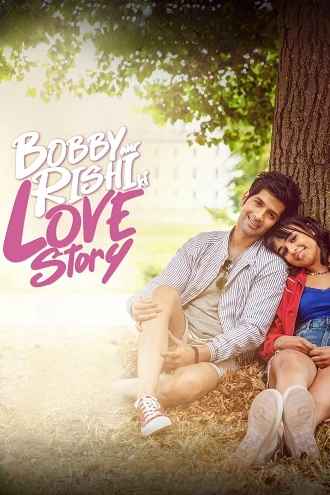 Download Bobby Aur Rishi Ki Love Story | 2025 | Hindi Full Movie WEB-DL 480p 720p 1080p