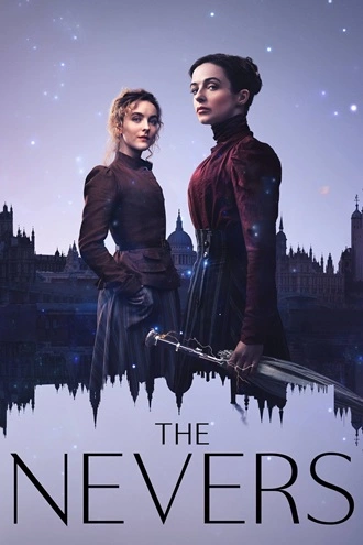 Download The Nevers | 2023 | (Season 1) | Complete (Dual Audio) | {Hindi-English} | HBO Original Web Series | 480p 720p 1080p | MoviesRock