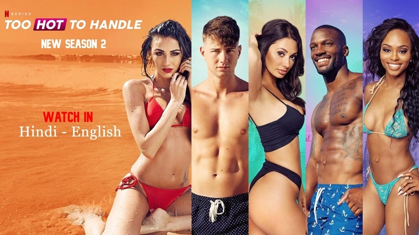 Download Too Hot to Handle | 2022 | Season 4 | Dual Audio | Hindi-English | Netflix Original Web Series | 480p 720p 1080p | AllMoviesHub