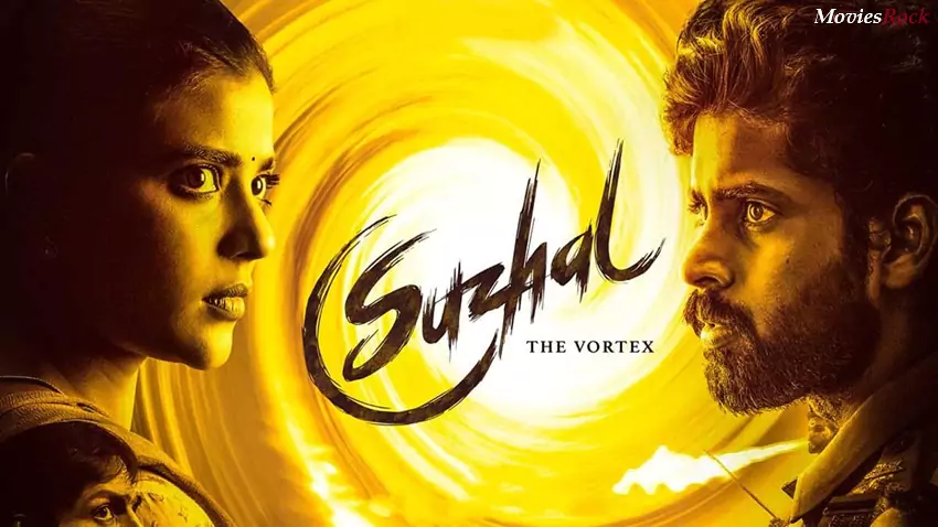 Download Suzhal - The Vortex | 2025 | Season 2 | Complete | Hindi (ORG 5.1) + Tamil | Amazon Original WEB Series | 480p 720p 1080p