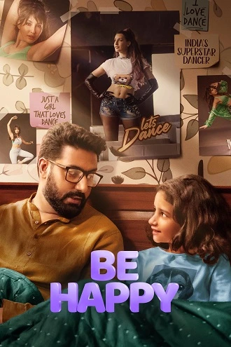 Download Be Happy | 2025 | AMZN WEB-DL | Hindi DD5.1 | Full Movie 480p 720p 1080p